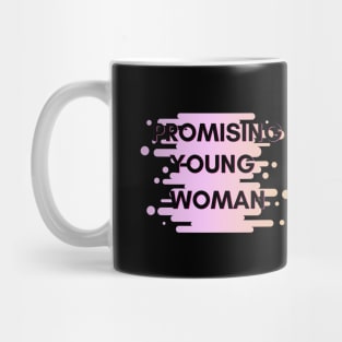 Promising Young Woman Mug